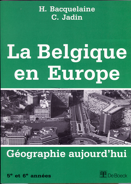 H. Bacquelaine et C. Jadin, La Belgique en Europe